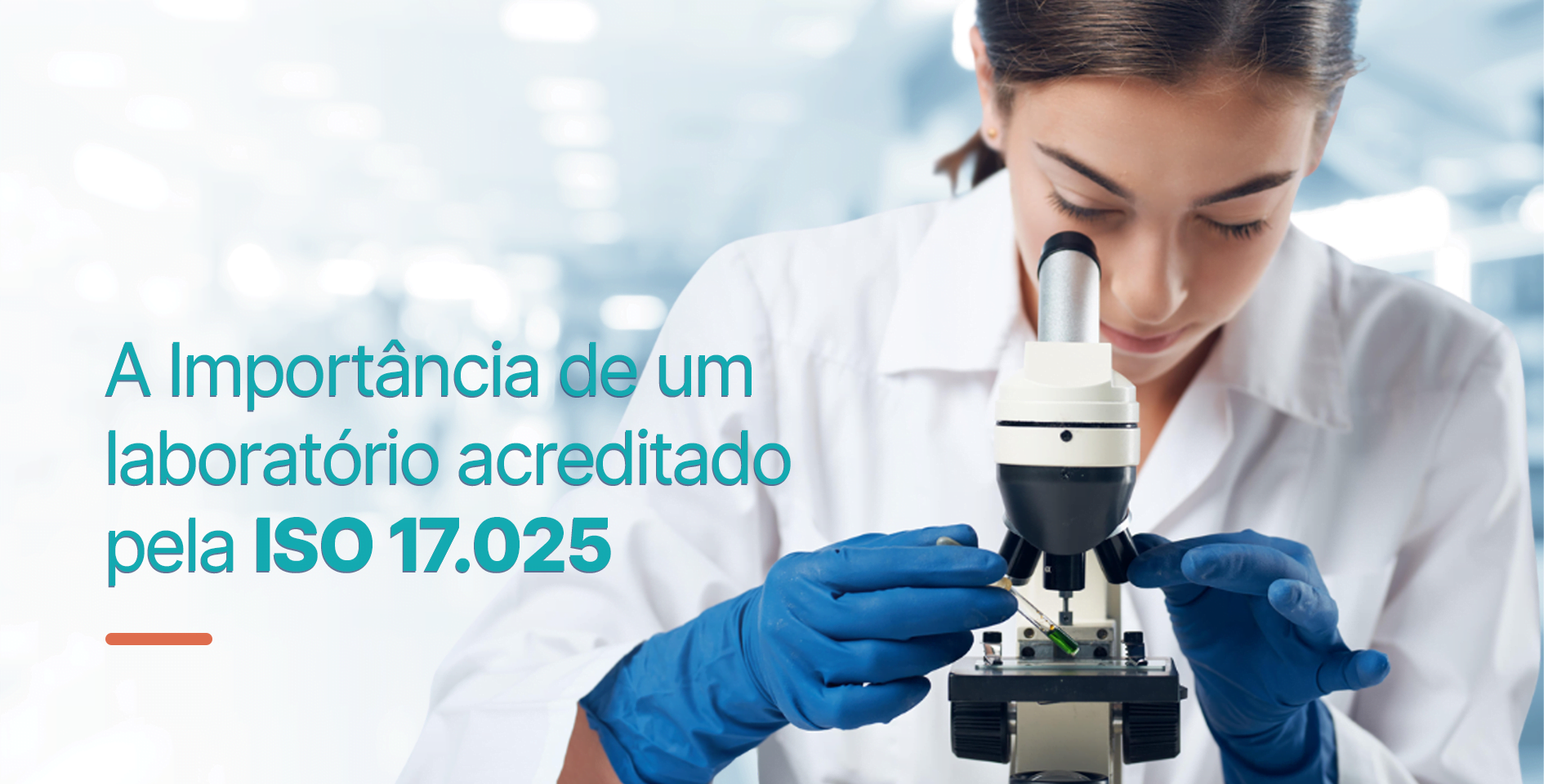 A Importância de um laboratório acreditado pela ISO 17.025