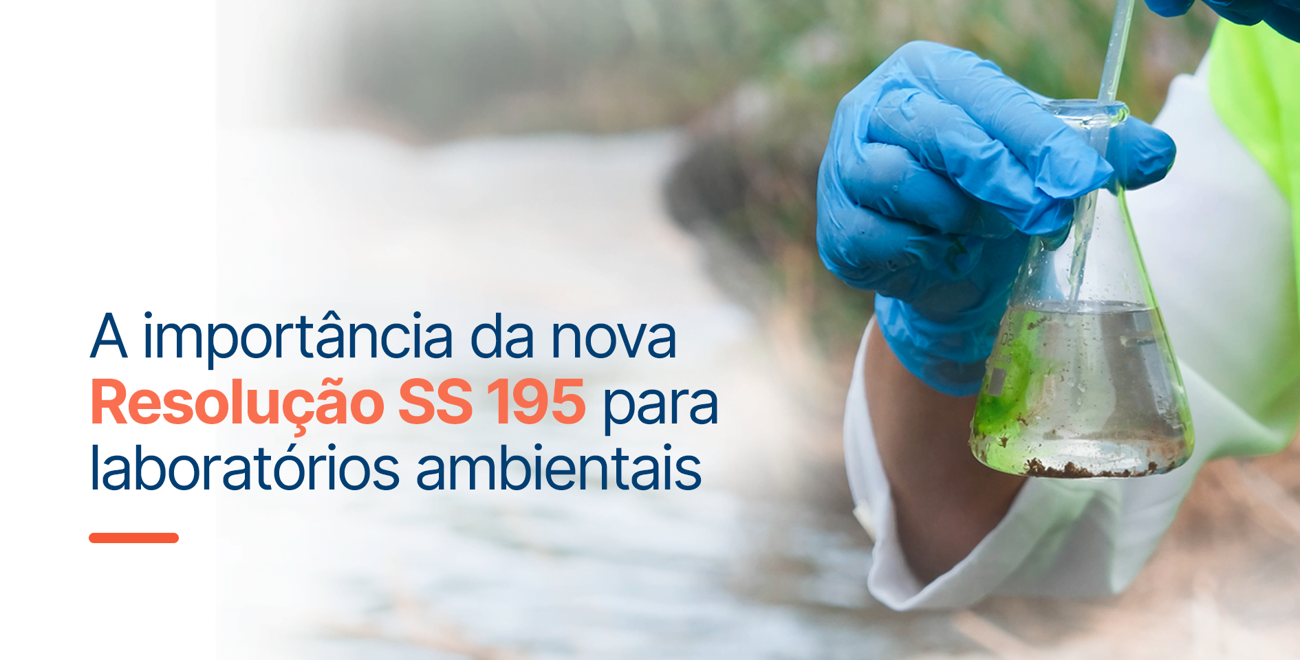 A importância da nova Resolução SS 195 para laboratórios ambientais