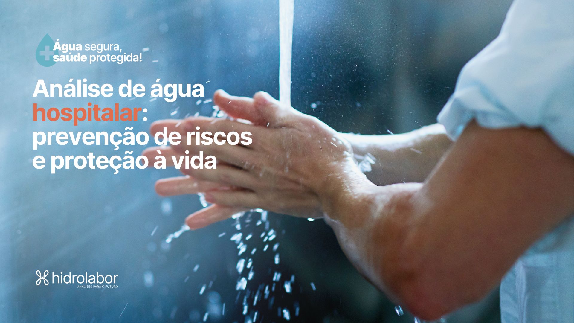 Análise de água hospitalar: prevenção de riscos e proteção à vida