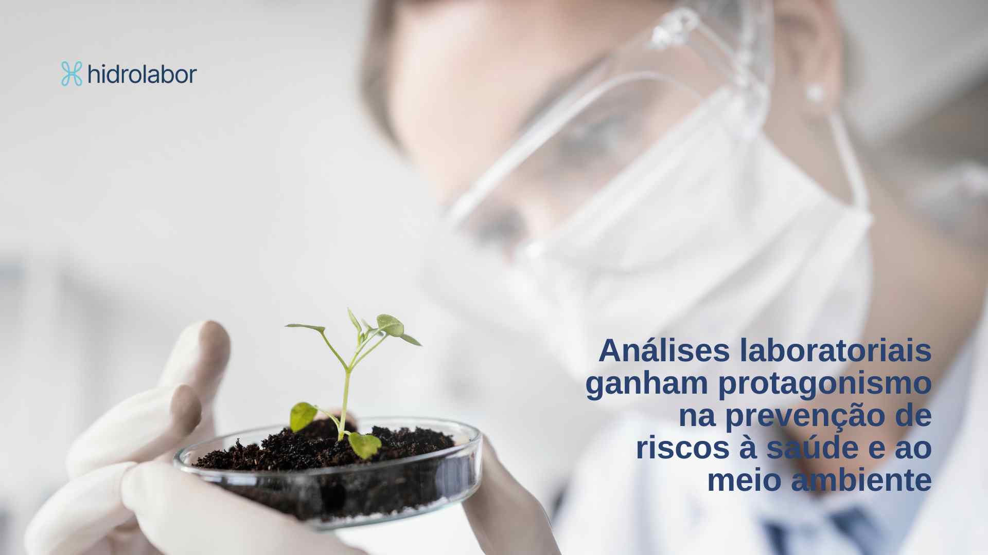Análises laboratoriais ganham protagonismo na prevenção de riscos à saúde e ao meio ambiente
